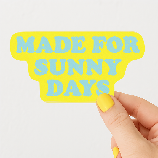 Made for Sunny Days Summer Sticker